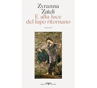 E alla luce del lupo ritornano