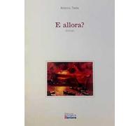 E allora? Dialogo. Nuova ediz.