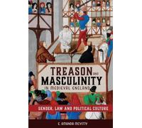 E. Amanda McVitty Treason and Masculinity in Medieval England (Copertina rigida)