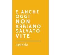 E ANCHE OGGI NON ABBIAMO SALVATO VITE - Agenda Ironica Universale | Idea Regalo Divertente per Colleghi, Amici, Ufficio, Natale e Secret Santa: Diario ... A5 | Pensierino spiritoso a tema lavoro