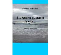 E... anche questa è la vita.... Una strada da percorrere