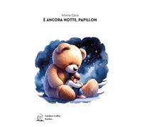 È ancora notte, Papillon