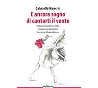 E ancora sogno di cantarti il vento