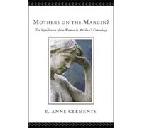 E Anne Clements Mothers on the Margin? (Tascabile)