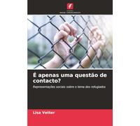 É apenas uma questão de contacto?: Representações sociais sobre o tema dos refugiados