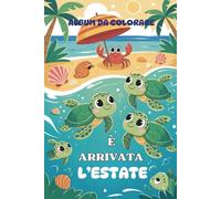 È arrivata l'estate: libro da colorare per bambini dai 3-5 anni