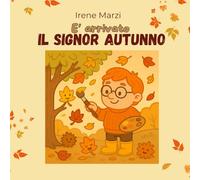 E' arrivato il Signor Autunno: 4