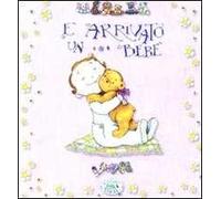 È arrivato un bebè. Libro rosa. Ediz. illustrata