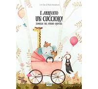 È arrivato un cucciolo! Famiglie del mondo animale