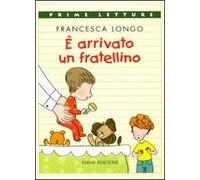 È arrivato un fratellino