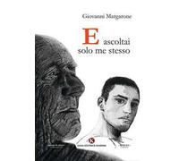 E ascoltai solo me stesso