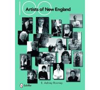 E. Ashley Rooney 100 Artists of New England (Copertina rigida)