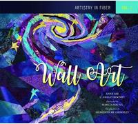 E. Ashley Rooney Anne Lee Artistry in Fiber, Vol. 1 (Copertina rigida)
