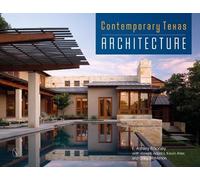 E. Ashley Rooney Contemporary Texas Architecture (Copertina rigida)
