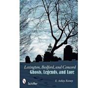 E. Ashley Rooney Lexington, Bedford, and Concord (Tascabile)
