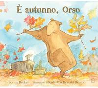 È autunno, Orso. Ediz. a colori