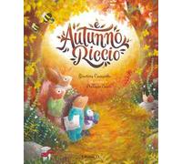 È autunno, Riccio. Ediz. illustrata