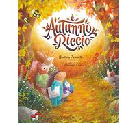È autunno, Riccio. Ediz. illustrata