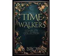 E B Brown Time Walkers (Tascabile) Time Walkers World