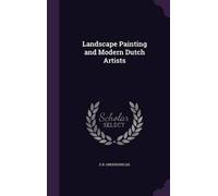 E B Greenshields Landscape Painting and Modern Dutch Artists (Copertina rigida)