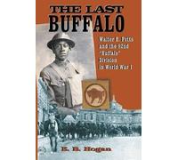 E B Hogan The Last Buffalo (Tascabile)