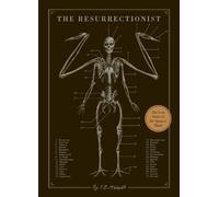 The Resurrectionist: The Lost Work and Writings of Dr. Spencer Black