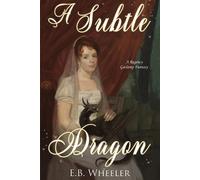 E B Wheeler A Subtle Dragon (Tascabile)