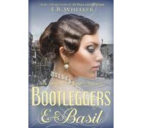 E B Wheeler Bootleggers & Basil (Tascabile)