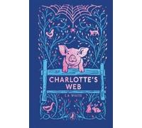 E. B. White Charlotte's Web (Copertina rigida) Puffin Clothbound Classics