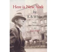 E.B. White Here Is New York (Tascabile)