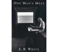 E. B. White One Man's Meat (Tascabile)
