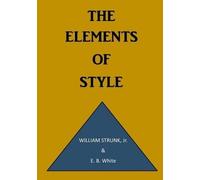E B White William Strunk Jr The Elements of Style (Tascabile)