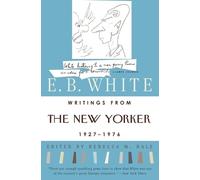 E. B. White Writings from the "New Yorker", 1920s-70s (Tascabile)