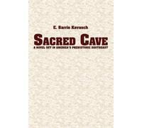 E Barrie Kavasch Sacred Cave (Tascabile)