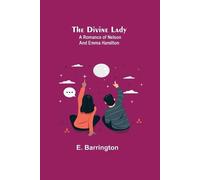 E Barrington The Divine Lady (Tascabile)