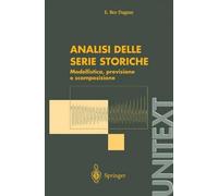 E.Bee Dagum Analisi delle serie storiche: modellistica, previsione e (Tascabile)
