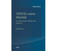 É. Bellavance YHWH contre Marduk (Tascabile) Terra Nova