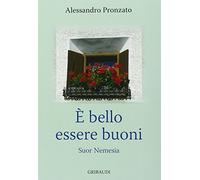 È bello essere buoni