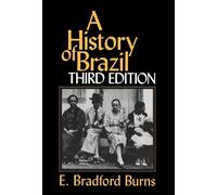 E. Bradford Burns A History of Brazil (Tascabile)