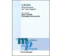 E.Brain. Sfide formative dai «nativi digitali»