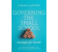 E Brooke Carroll Governing the Small School (Tascabile)