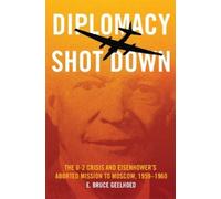 E. Bruce Geelhoed Diplomacy Shot Down (Copertina rigida)