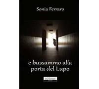 E bussammo alla porta del lupo