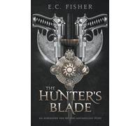 E C Fisher The Hunter's Blade (Tascabile)