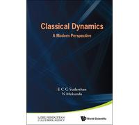 E C George Sudarshan N Mu Classical Dynamics: A Modern Perspe (Copertina rigida)