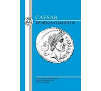 E.C. Kennedy Caesar: Gallic War VI (Tascabile) Latin Texts