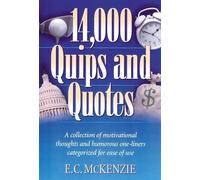 E.C. MacKenzie 14, 000 Quips and Quotes (Tascabile)