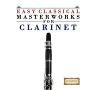 E C Masterworks Easy Classical Masterworks for Clarinet (Tascabile)