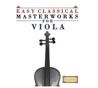 E C Masterworks Easy Classical Masterworks for Viola (Tascabile)