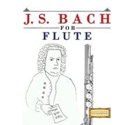 E C Masterworks J. S. Bach for Flute (Tascabile)